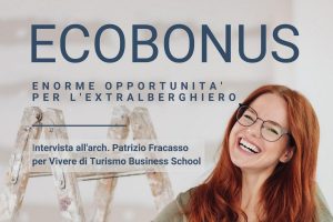 Ecobonus Case Vacanza - una grande opportunità per aumentare la qualità delle strutture extralberghiere